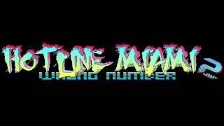 Hotline Miami 2 Wrong Number Soundtrack  In The Face Of Evil [upl. by Twitt]