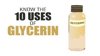 Know the Best 10 Uses of Glycerin [upl. by Medwin]