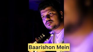 Baarishon Mein Recreated 🌧️ Dipankar Nigam ​⁠unpluggeddipankar008 [upl. by Chew]