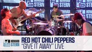 Red Hot Chili Peppers “Give It Away” Live on the Stern Show [upl. by Roderigo]