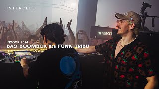 Bad Boombox b2b Funk Tribu at Intercell Indoor 2024 [upl. by Valry387]