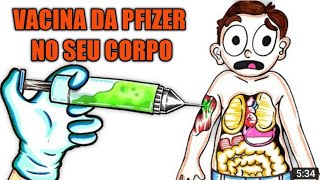 O QUE A VACINA DA PFIZER FAZ NO SEU CORPO [upl. by Ailelc]