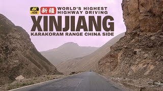 Driving in XINJIANG thru Karakoram Range on Worlds Highest Highway G219  0km to Akemeiqite [upl. by Ecnav]