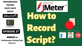 Ep 37  PT Tools  How to record JMeter Script  Telugu [upl. by Atlee129]