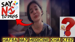 HAFSA NAY MEDICINE KHAI KYSY 😅🤓 [upl. by Krystalle382]