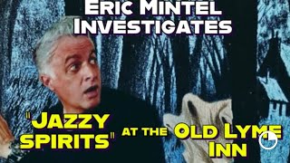 Eric Mintel Investigates Spirits in Residence The Old Lyme Inn wCommercials [upl. by Attesor827]