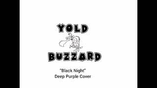 Yold Buzzard  Black Night Deep Purple cover [upl. by Suoivatnom]