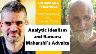 20231026 Bernardo Kastrup amp Michael James Analytic Idealism and Ramana Maharshis Advaita [upl. by Cock]