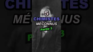 5 chimistes méconnus  partie 3 [upl. by Corbie]