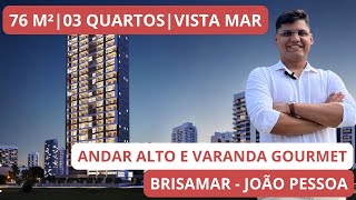 APARTAMENTO VISTA MAR COM VARANDA GOURMET E 03 QUARTOS NO BRISAMAR EM JOÃO PESSOA [upl. by Qerat]