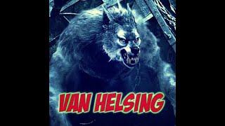 Van Helsing Bring Me To Life 20182019 [upl. by Schnabel]