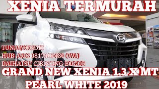 XENIA X STD 2019 TERMURAH  DAIHATSU GRAND NEW XENIA 13 X MT PUTIH MUTIARA 2019  INDONESIA [upl. by Animlehliw]