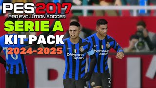 PES 2017  KIT PACK SERIE A 242025  61924  PC [upl. by Jo-Ann]