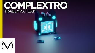 Complextro  TRAELMYX  EXP Free Download [upl. by Ramoj]