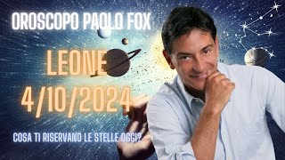 Leone ♌️ LOroscopo di Paolo Fox  4 Ottobre 2024  Più mici che fiere [upl. by Uuge358]