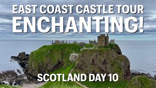 Scotland Adventure 24  Day 10 East Coast castle tour drive from Inverness to Stirling [upl. by Vaas593]