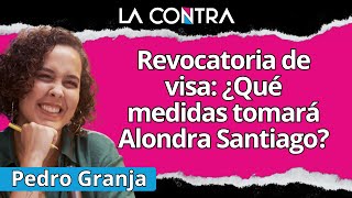 🔴 ALONDRA SANTIAGO Y LA REVOCATORIA DE SU VISA  ¿QUÉ MEDIDAS TOMARÁ [upl. by Lirba]