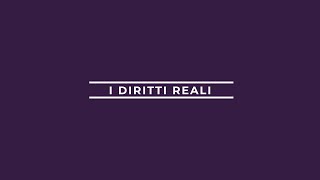 Diritti Reali  Diritto Privato [upl. by Leihcim]