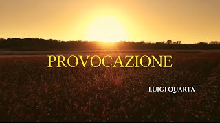 PROVOCAZIONE [upl. by Assirroc]