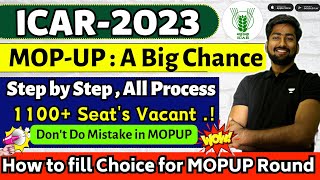 ICAR Mop Up Round Choice Filling Process  Step by Step All  How to fill Choice Order  1100 Seats [upl. by Aimac899]