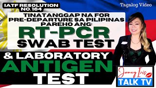 PreDeparture Requirement sa Pilipinas RT PCR Swab Test amp Laboratory Swab Test ay Tinatanggap Na [upl. by Vetter]