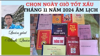 CHỌN NGÀY GIỜ TỐT XẤU THÁNG 11 NĂM 2024 ÂM LỊCH [upl. by Darleen739]