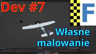 FlightGear Dev 7  Własne malowanie samolotu [upl. by Waldemar]