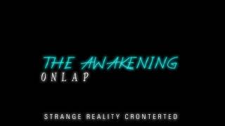 ONLAP  THE AWAKENING  SLOWED  REVERB [upl. by Suillenroc]