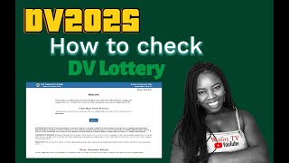 HOW TO CHECK DV 2025 DV LOTTERY RESULTS [upl. by Eednarb]