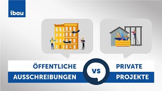 Öffentliche Ausschreibungen vs private Projekte  ibau [upl. by Esele]