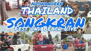 AUSWANDERN THAILAND Songkran Wasserfestaußerhalb der Touristen Hochburgen und Beach Live🦀 [upl. by Dyane814]