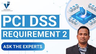 PCI DSS Requirement 2 Summary of Changes from Version 321 to 40 Explained [upl. by Sherwin]