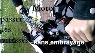 TUTO Passer les vitesses en moto sans embrayage [upl. by Nehte316]