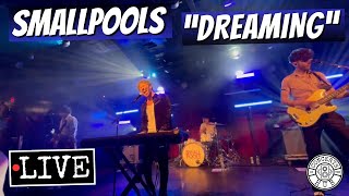 Smallpools quotDreamingquot LIVE [upl. by Elda162]