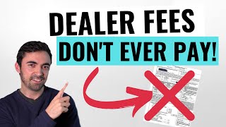 10 Car Dealer Fees You Should NEVER Pay  Avoid These Rip Offs [upl. by Anayt]