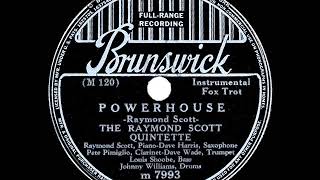 1937 HITS ARCHIVE Powerhouse  Raymond Scott Quintette [upl. by Margalo]