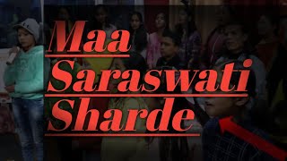 Maa Saraswati Sharde  माँ सरस्वती शारदे  Saraswati Vandana  Kaushal Music Academy Lohaghat [upl. by Corbett]