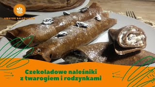 Czekoladowe naleśniki z twarogiem i rodzynkami 🍇🍫 [upl. by Park]