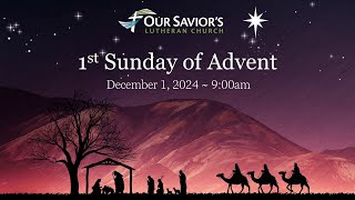 1st Sunday of Advent  December 1 2024  900am [upl. by Devinna]