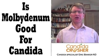 Is Molybdenum A Good Supplement For Candida [upl. by Ardnosak]