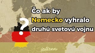 Ako by vyzeral svet keby nacistické Nemecko vyhralo vojnu [upl. by Eekaz]