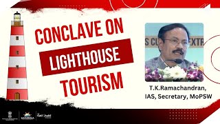 TK Ramachandran IAS Secretary MoPSW addressed the Conclave on Lighthouse Tourism sagarmala [upl. by Epner]