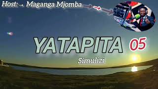 YATAPITA Simulizi Sehemu Ya Tano 05 [upl. by Lea]