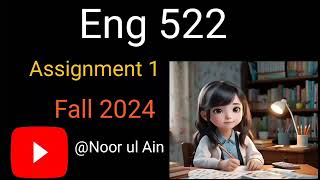 Eng 522 assignment solution 2024  correct solution 💯 Eng522 Eng522assignment1 [upl. by Anceline]