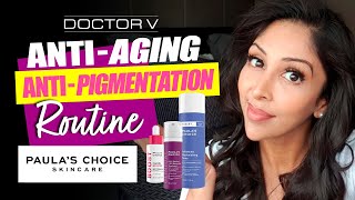 Doctor V  Paula’s Choice AntiAgeing amp AntiPigmentation Routine Skin Of Colour [upl. by Jo-Anne]