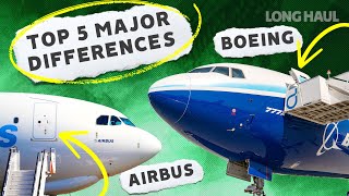 5 Major Differences Between Airbus And Boeing Aircraft [upl. by Parker571]