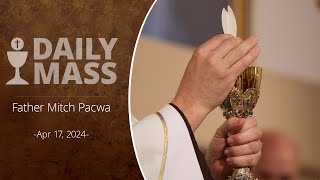 Catholic Daily Mass  Daily TV Mass  April 17 2024 [upl. by Ahsemak491]