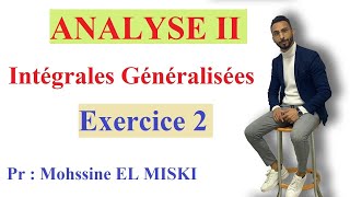 Intégrales généralisées  Exercice 2 [upl. by Leiuqese728]