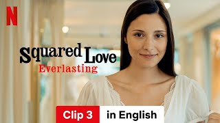 Squared Love Everlasting Clip 2  Trailer in English  Netflix [upl. by Bradlee]