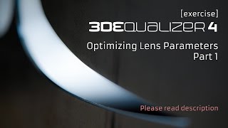 3DEqualizer4 R1 exercise  Optimizing Lens Parameters Part 12 [upl. by Elfie]